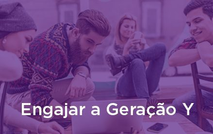 Como engajar a geração Y