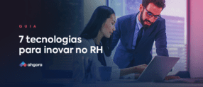 7 tecnologias para inovar no RH